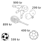 Fotball 599 kr, håndball 499 kr, tennisracket 899 kr, sett for bordtennis 299 kr og bowlingsett 999 kr